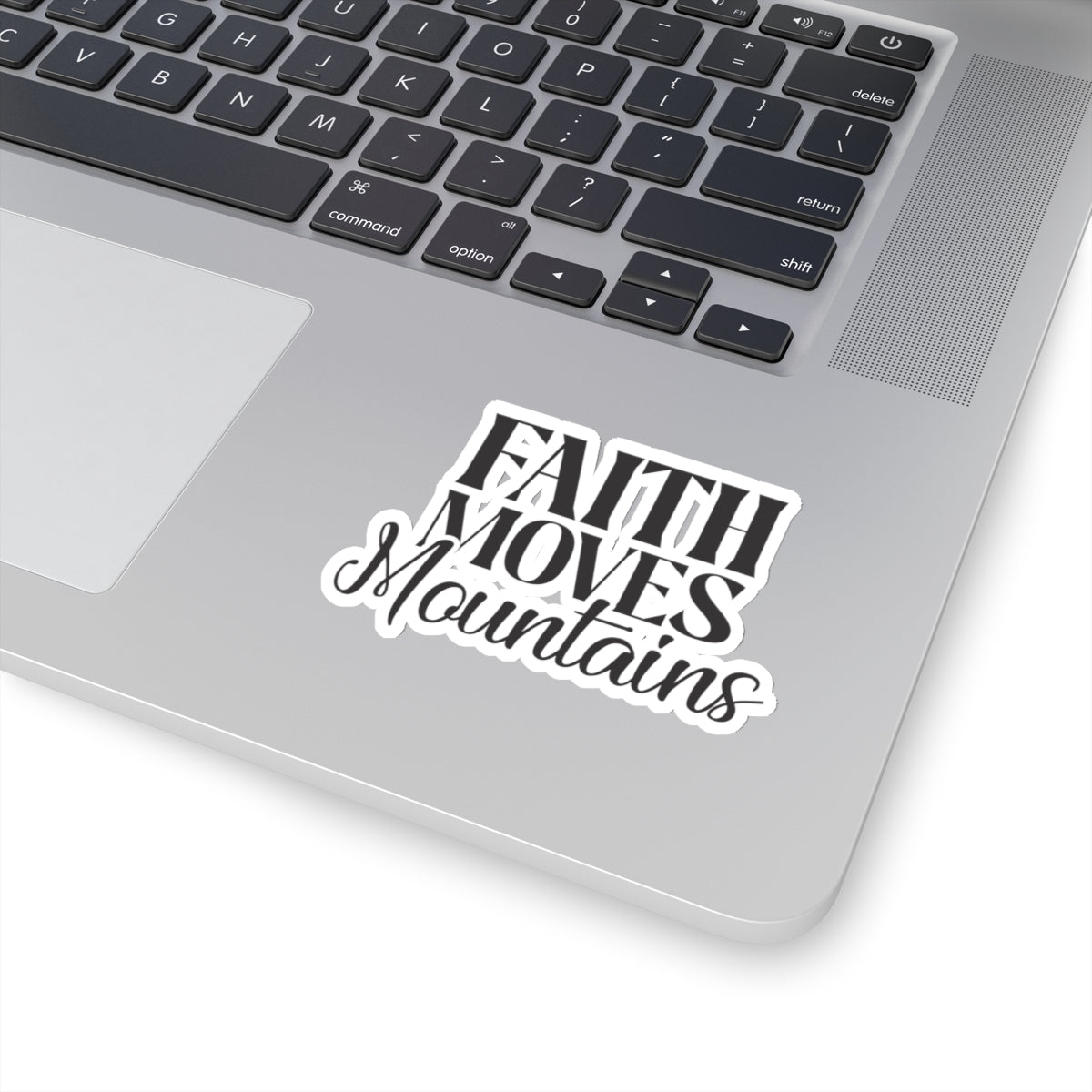 “Faith Moves Mountains Kiss-Cut Stickers – Durable, Stylish, and Perfect for Any Surface”