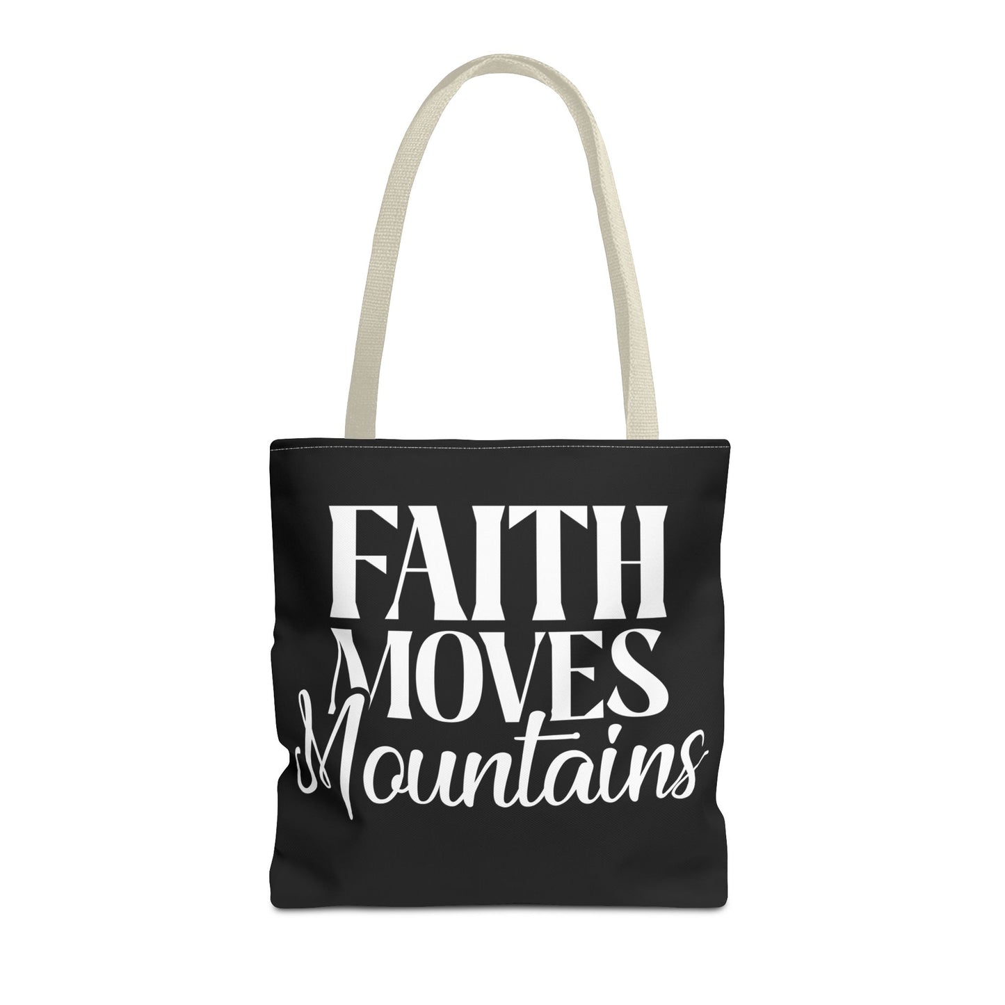 "Faith Moves Mountains Tote Bag - 16" All Over Print"