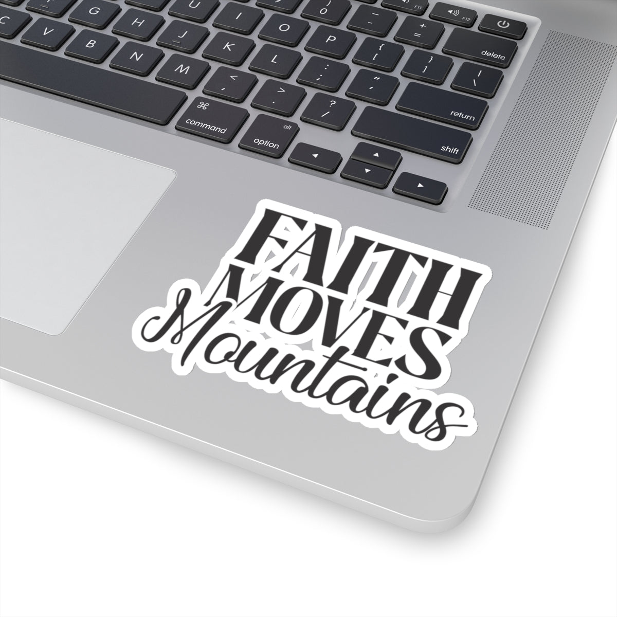 “Faith Moves Mountains Kiss-Cut Stickers – Durable, Stylish, and Perfect for Any Surface”