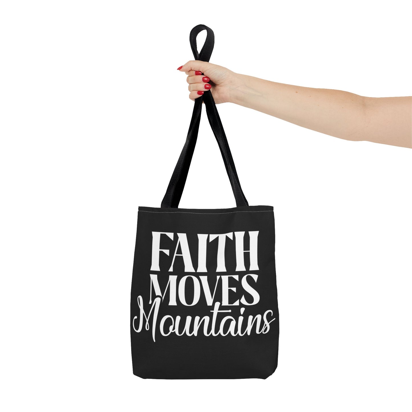 "Faith Moves Mountains Tote Bag - 13” All Over Print"