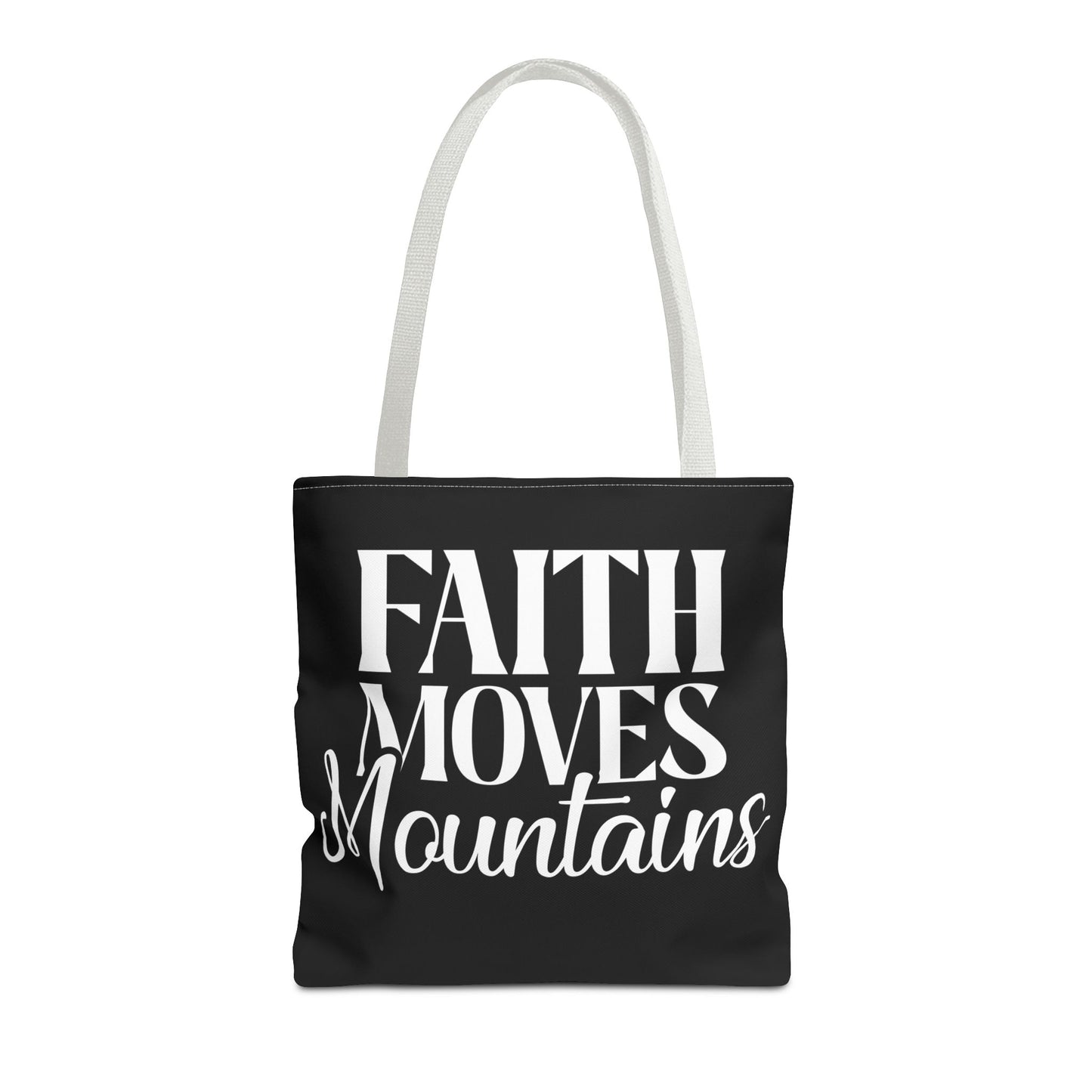 "Faith Moves Mountains Tote Bag - 16" All Over Print"