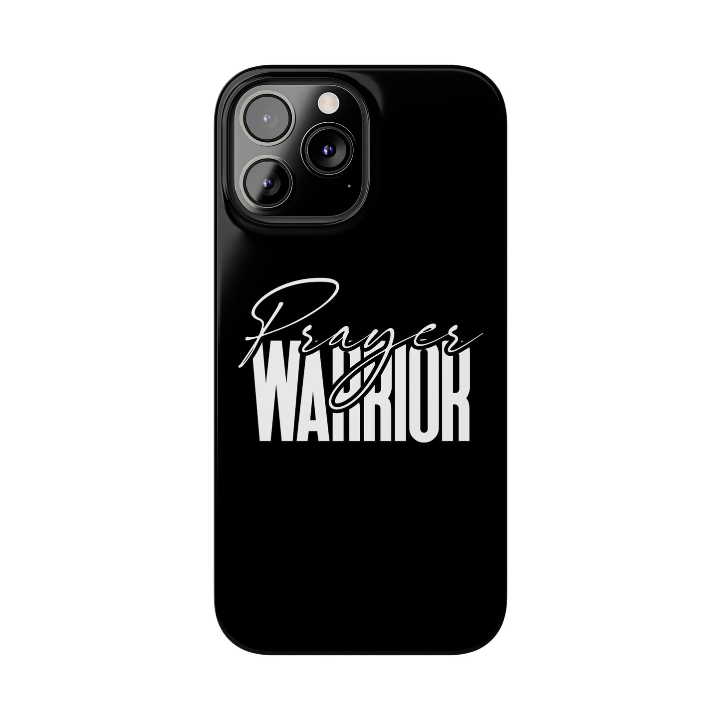 “Prayer Warrior Slim Phone Case – Sleek, Durable, and Inspirational Protection for iPhone Models 12-16”