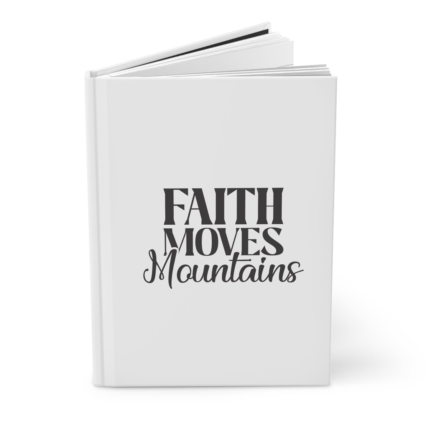 "Faith Moves Mountains Matte Hardcover Journal"