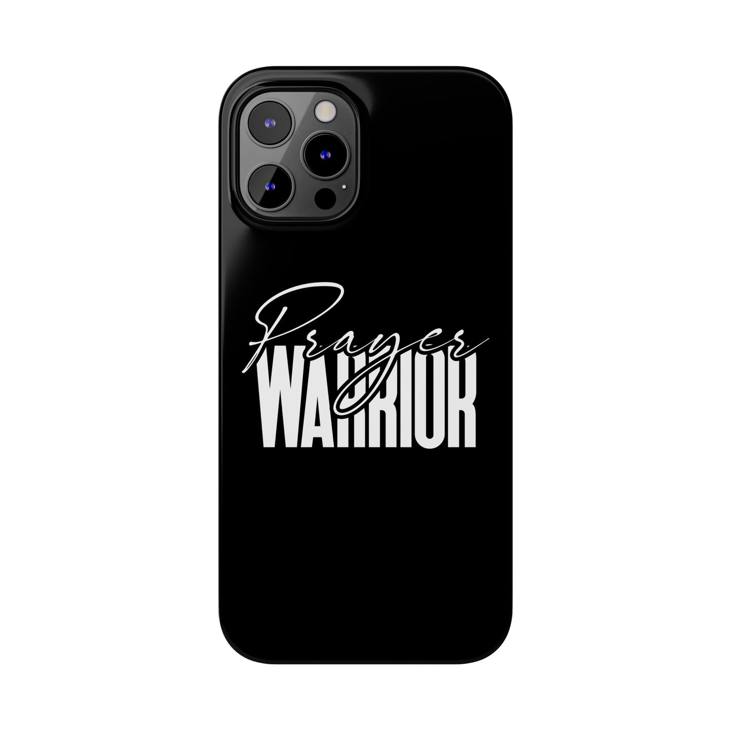 “Prayer Warrior Slim Phone Case – Sleek, Durable, and Inspirational Protection for iPhone Models 12-16”