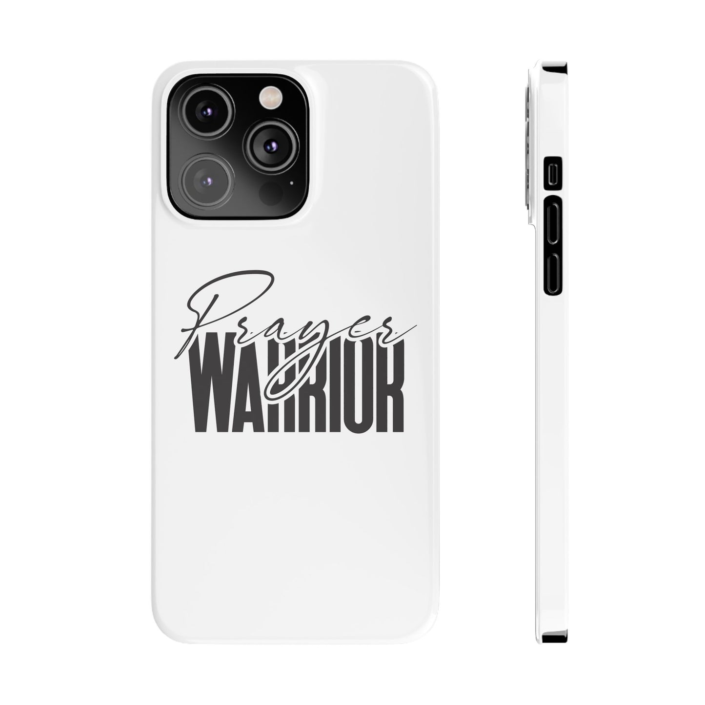 “Prayer Warrior Slim Phone Case – Sleek, Durable, and Inspirational Protection for iPhone Models 12-16”