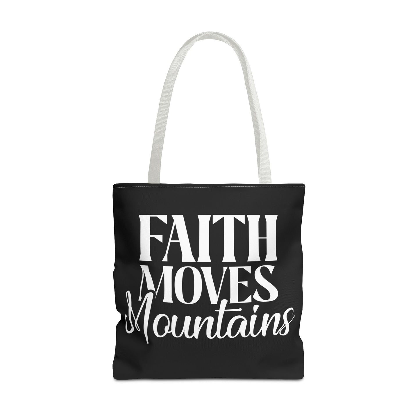 "Faith Moves Mountains Tote Bag - 18” All Over Print"