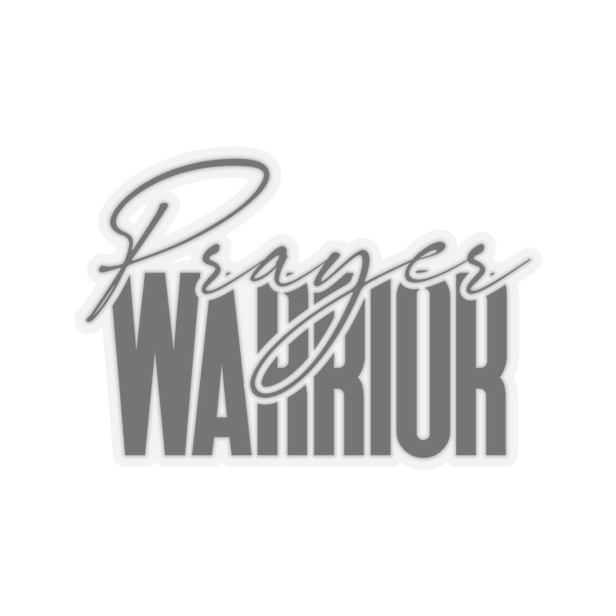 “Prayer Warrior Kiss-Cut Stickers – Durable, Stylish, and Perfect for Any Surface”