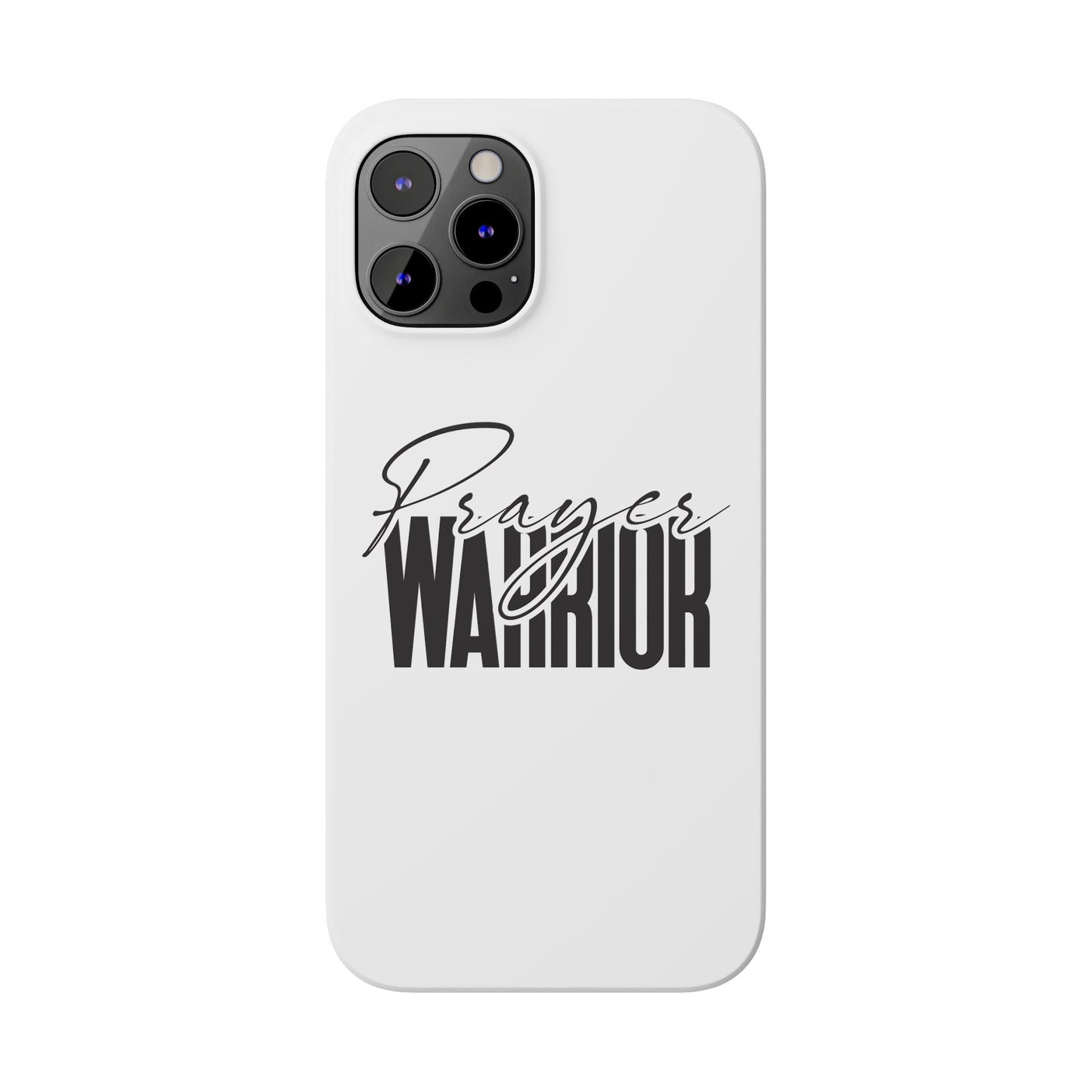 “Prayer Warrior Slim Phone Case – Sleek, Durable, and Inspirational Protection for iPhone Models 12-16”