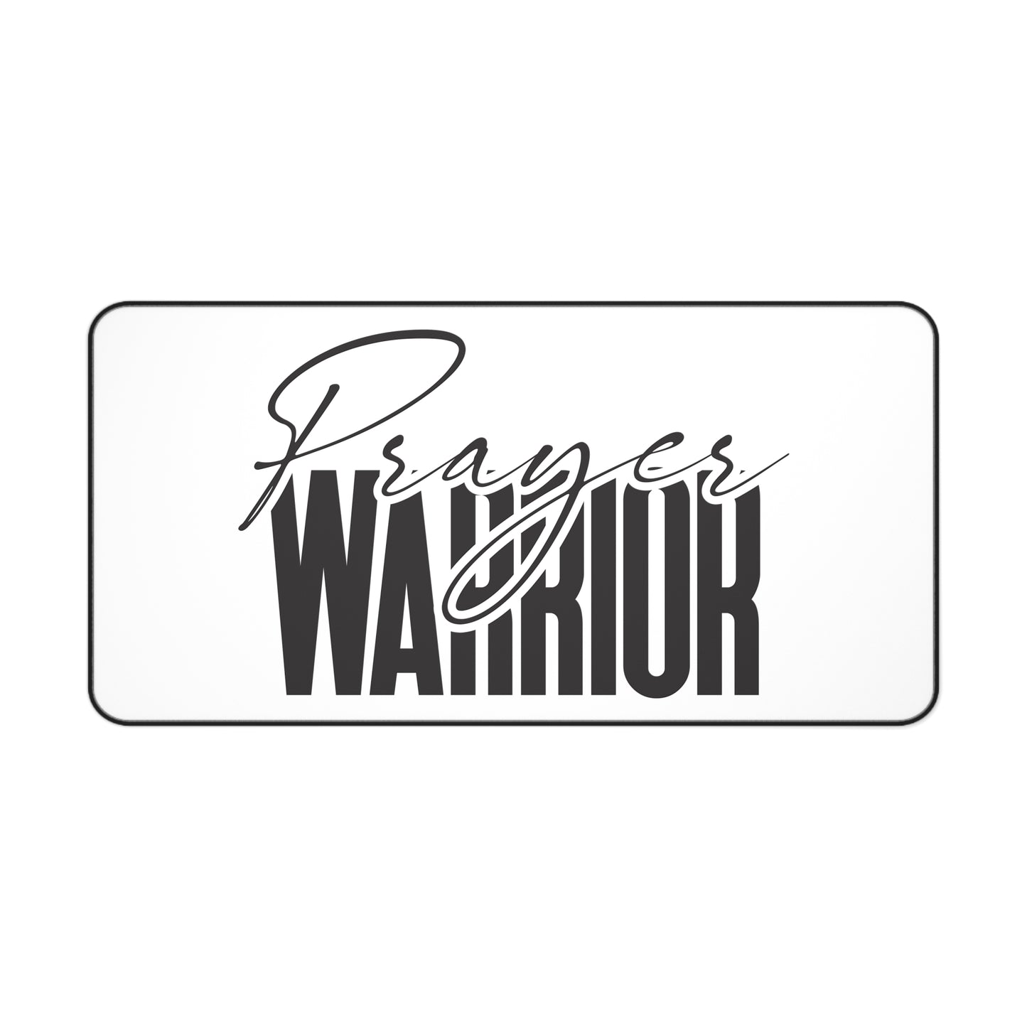 "Prayer Warrior Desk Mat - Durable, Non-Slip, and Stylish Workspace Accessory for Home or Office Use"