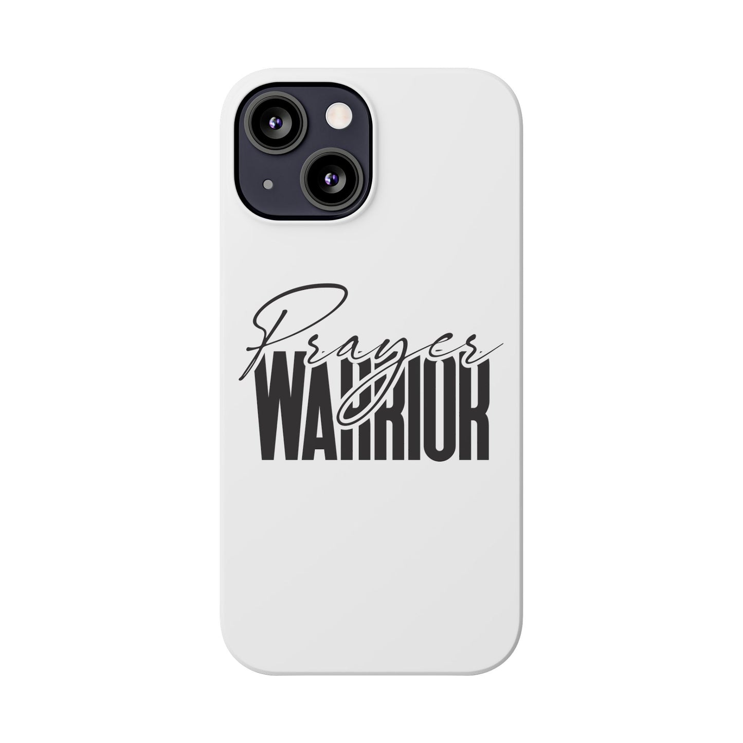 “Prayer Warrior Slim Phone Case – Sleek, Durable, and Inspirational Protection for iPhone Models 12-16”